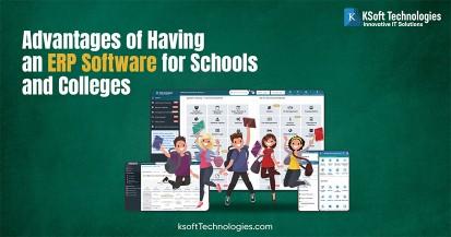 Advantages of Having an ERP Software for Schools and Colleges
